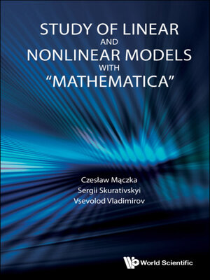 cover image of Study of Linear and Nonlinear Models With "Mathematica"